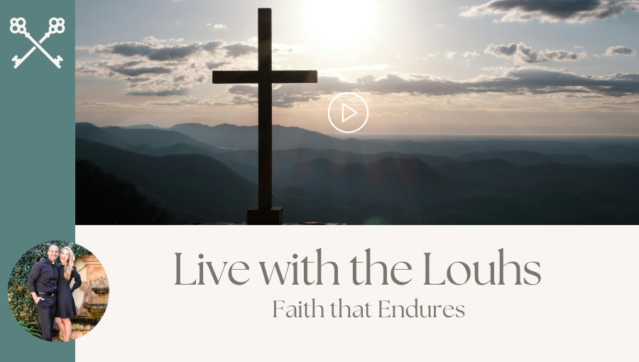 Live with the Louhs - Faith that Endures