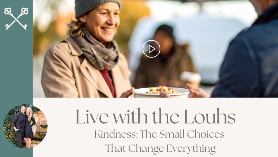 Live with the Louhs - Kindness The Small Choices That Change Everything