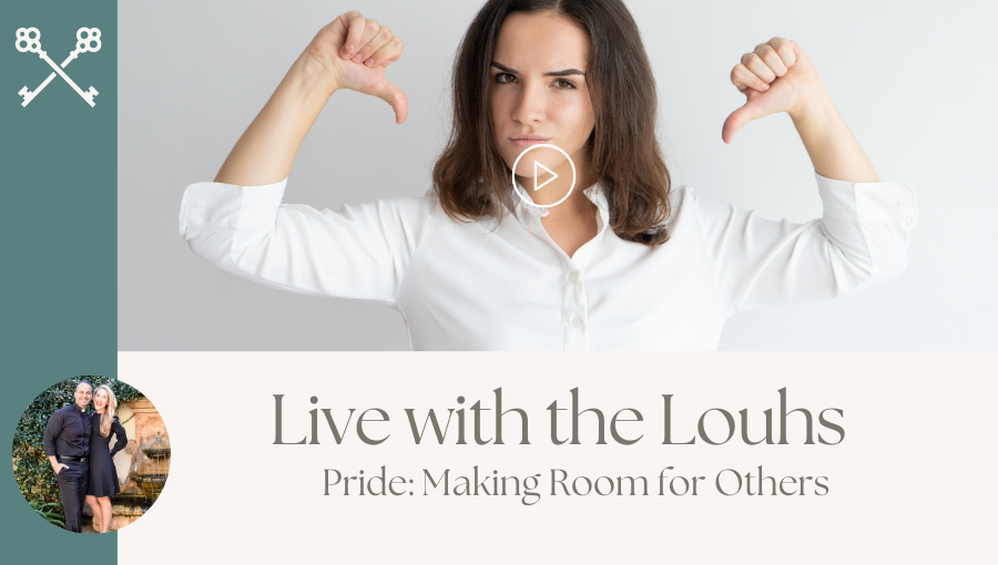 Live with the Louhs - Pride: Making Room for Others