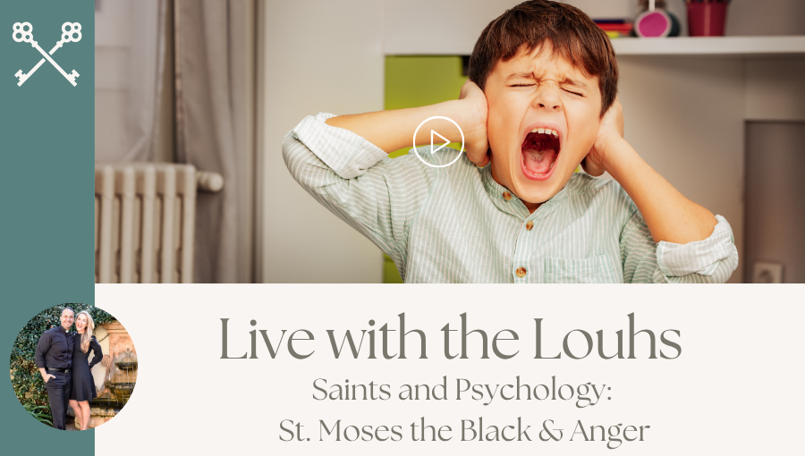 Live with the Louhs - Saints and Psychology St. Moses the Black & Anger