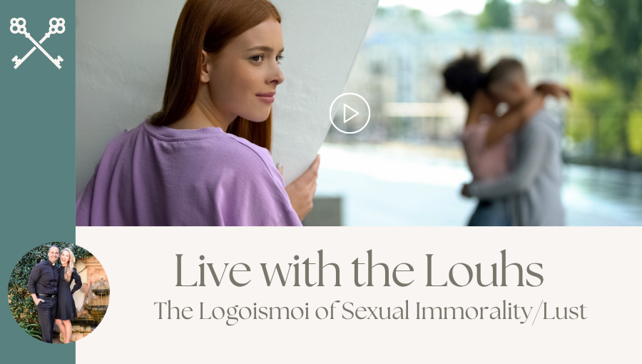 Live with the Louhs - The Logoismoi of Sexual Immorality / Lust